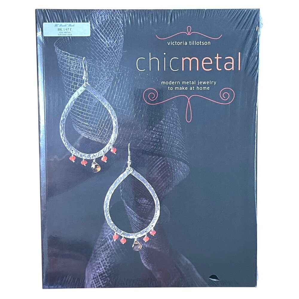 BK167 New Book CHIC METAL By Victoria Tillotson Soft Cover in Shrink Wrap